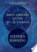Brief Answers to the Big Questions