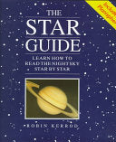 The Star Guide: Learn How To Read The Night Sky Star By Star