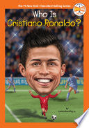 Who Is Cristiano Ronaldo? (Who HQ Now) by James Buckley Jr., Who HQ, Gregory Copeland