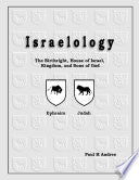 Israelology - The Birthright, House of Israel, Kingdom, and Sons of God
