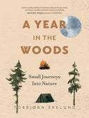 A Year in the Woods