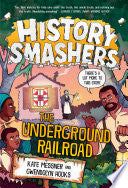 History Smashers: The Underground Railroad