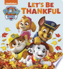 Let's Be Thankful (Paw Patrol)