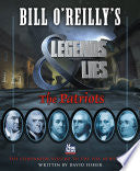Bill O'Reilly's Legends and Lies: The Patriots