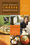 Laura Werlins Cheese Essentials