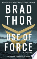 Use of Force: A Thriller (16) (The Scot Harvath Series) by Brad Thor
