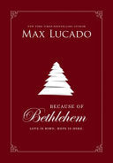 Because of Bethlehem: Love Is Born, Hope Is Here