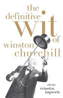 The Definitive Wit of Winston Churchill