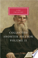 Collected Shorter Fiction of Leo Tolstoy, Volume II