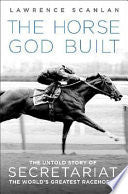 The Horse God Built