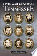 Civil War Generals of Tennessee