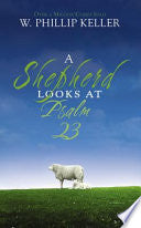A Shepherd Looks at Psalm 23