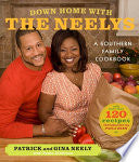 Down Home with the Neelys: A Southern Family Cookbook
