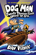 Dog Man: Twenty Thousand Fleas Under the Sea: A Graphic Novel (Dog Man #11): From the Creator of Captain Underpants by Dav Pilkey