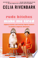 Rude Bitches Make Me Tired
