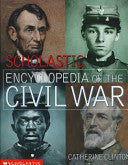 Scholastic Encyclopedia of the Civil War