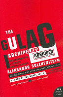 The Gulag Archipelago 1918-1956 Abridged