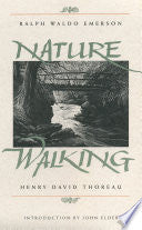 Nature Walking (The Concord Library) by Ralph Waldo Emerson, Henry David Thoreau, John Elder