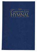 The Christian Life Hymnal