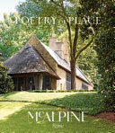 Poetry of Place: The New Architecture and Interiors of McAlpine by Bobby McAlpine, Susan Sully