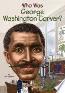 Who Was George Washington Carver?