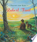 Poetry for Kids: Robert Frost