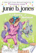 Junie B. Jones Is a Party Animal (Junie B. Jones, No. 10) by Barbara Park, Denise Brunkus