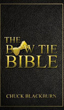 BOW TIE BIBLE: Seriously funny guide to how and why to bow tie