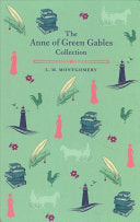 The Anne of Green Gables Collection