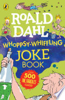 Roald Dahl Whoppsy-Whiffling Joke Book