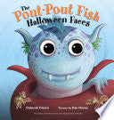 The Pout-Pout Fish Halloween Faces