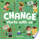 Change Starts with Us