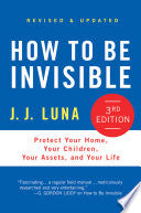 How to Be Invisible