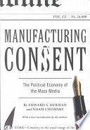 Manufacturing Consent