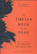 The Tibetan Book of the Dead: First Complete Translation (Penguin Classics Deluxe Edition) by Graham Coleman, Thupten Jinpa, Gyurme Dorje, Dalai Lama