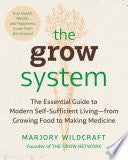 The Grow System