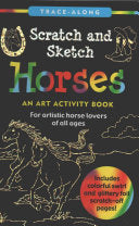 Scratch & Sketch Horses (Trace-Along) by Betsy Kelley, Martha Zschock