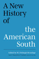 A New History of the American South by W Fitzhugh Brundage, Jon F Sensbach, Laura F Edwards