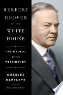 Herbert Hoover in the White House - Second Hanf