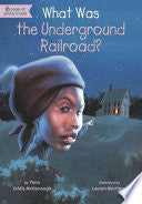 What Was the Underground Railroad?