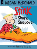 Stink and the Shark Sleepover by Megan McDonald, Peter H. Reynolds