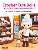Crochet Cute Dolls with Adorable Mix-And-Match Outfits