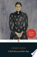 A Doll's House and Other Plays