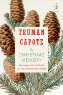 A Christmas Memory: One Christmas, and The Thanksgiving Visitor (Modern Library) by Truman Capote