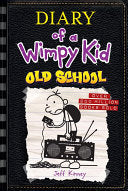 Diary of a Wimpy Kid #10: Old School by Jeff Kinney