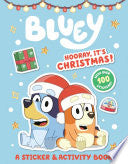 Bluey: Hooray, It's Christmas!: A Sticker & Activity Book by Penguin Young Readers Licenses