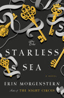 The Starless Sea: A Novel by Erin Morgenstern