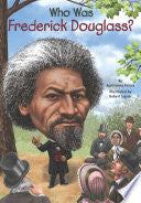 Who Was Frederick Douglass? by April Jones Prince, Who HQ, Robert Squier