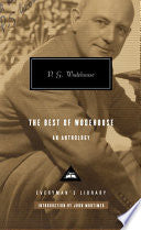 The Best of Wodehouse: An Anthology by P.G. Wodehouse, John Mortimer