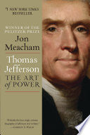 Thomas Jefferson: The Art of Power
